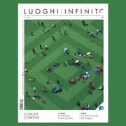 “Luoghi comuni”: il nuovo numero di “Luoghi dell’Infinito” riflette sugli spazi condivisi e sui luoghi del pensiero