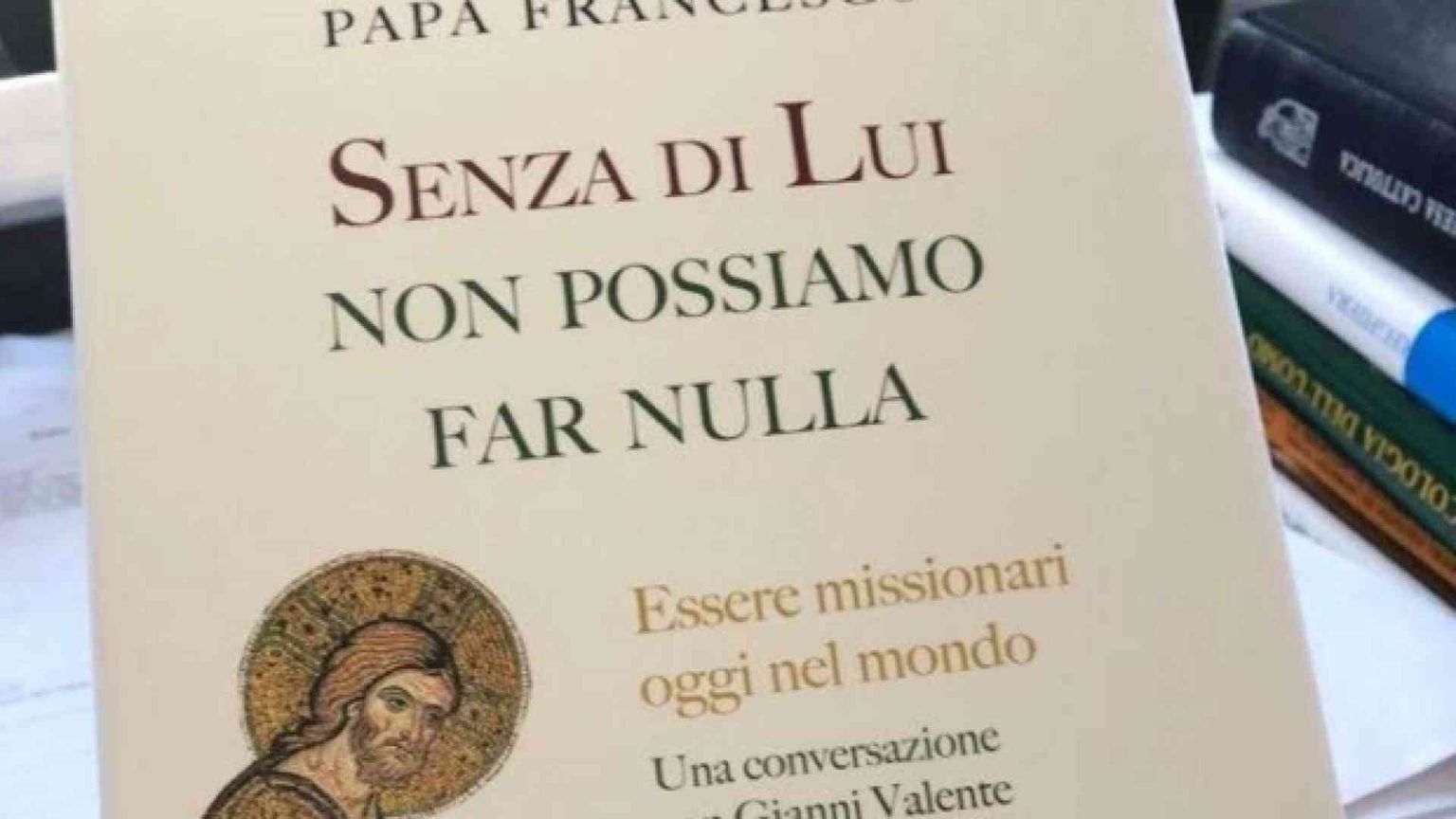 Papa Francesco: come essere missionari oggi nel mondo